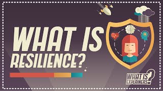 What is Resilience? | What is Explainers | TVO Learn
