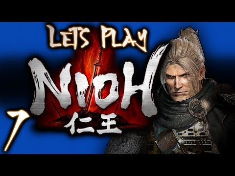 LETS PLAY NIOH! (FULL GAME BLIND PLAYTHROUGH) - PART 7 - GARYS BEST EPISODE EVER