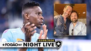 NIGHT LIVE: PRESIDENTE DO BOTAFOGO DEFENDE ESCOLHA DE NOVO DIRETOR DE FUTEBOL / ZENIT FRUSTA LH
