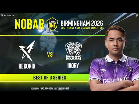 Rekonix vs Ivory - ESL ONE Birmingham CQ @anonimdt@Dreamocell