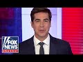 Jesse Watters: This is only the beginning