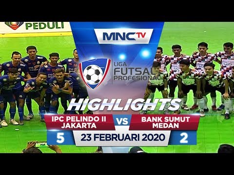 IPC PELINDO II JAKARTA VS BANK SUMUT MEDAN (FT 5-2) - Highlights Liga Futsal Profesional 2020