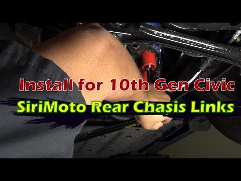 10th Gen Civic - SiriMoto Rear Chassis Links Install - 2016 2017 2018 2019 2020 2021 Honda Civic