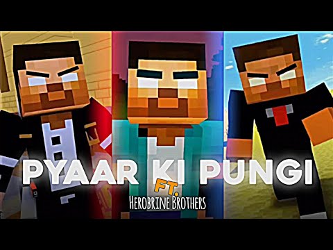 Pyaar Ki Pungi Ft. Herobrine Brothers X Pyaar Ki Pungi 🔥 | Herobrine Brothers Velocity Edit |