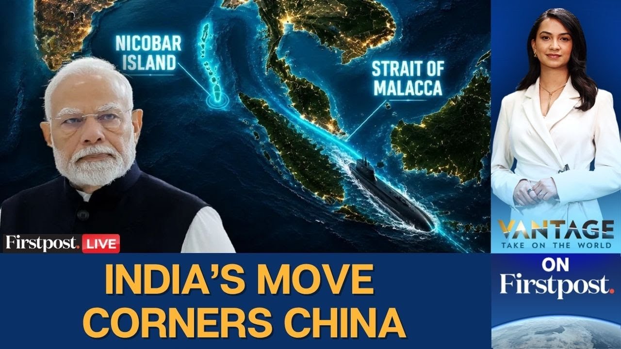 LIVE | Great Nicobar Project: India’s $9Bn Plan Could Counter China at Malacca | Vantage | Firstpost