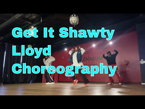 Get It Shawty | Lloyd | Choreography by Isaiah Southall
