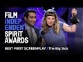 THE BIG SICK wins Best First Screenplay at the 2018 Film Independent Spirit Awards