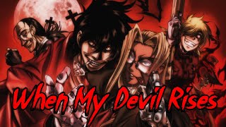 Hellsing Ultimate AMV - When My Devil Rises (with ENG lyrics)