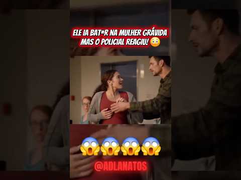 😱 ELE IA BAT*R NA MULHER GRÁVIDA MAS O POLICIAL REAGIU! 😳 #shorts #netflix