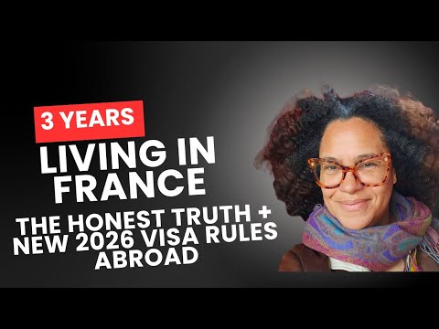 3 Years Living in France: The Honest Truth + NEW 2026 Visa Rules