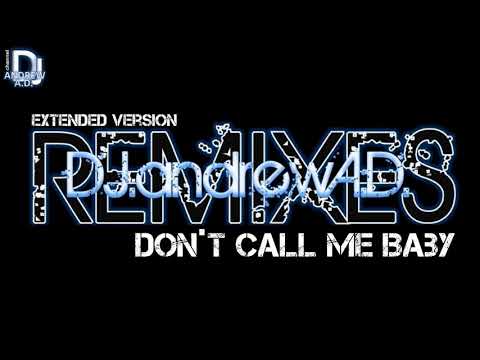 Madison Avenue - don´t call me baby (DJandrewAD edit 2020) extended version