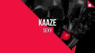 KAAZE - Sexy (Official Music Video)