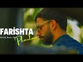 Phoulou Farishta Official Music Video Latest Punjabi Song