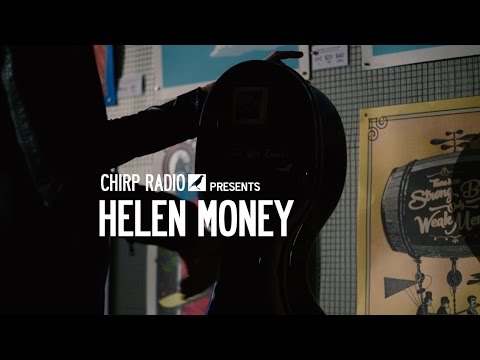 HELEN MONEY - 1/18 on CHIRPRADIO.ORG