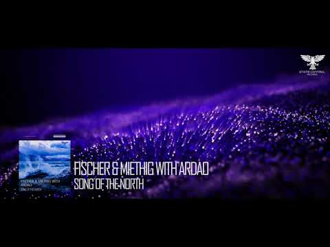 Fischer & Miethig with ArDao - Song Of The North