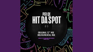 Per Qx - Hit Da Spot video