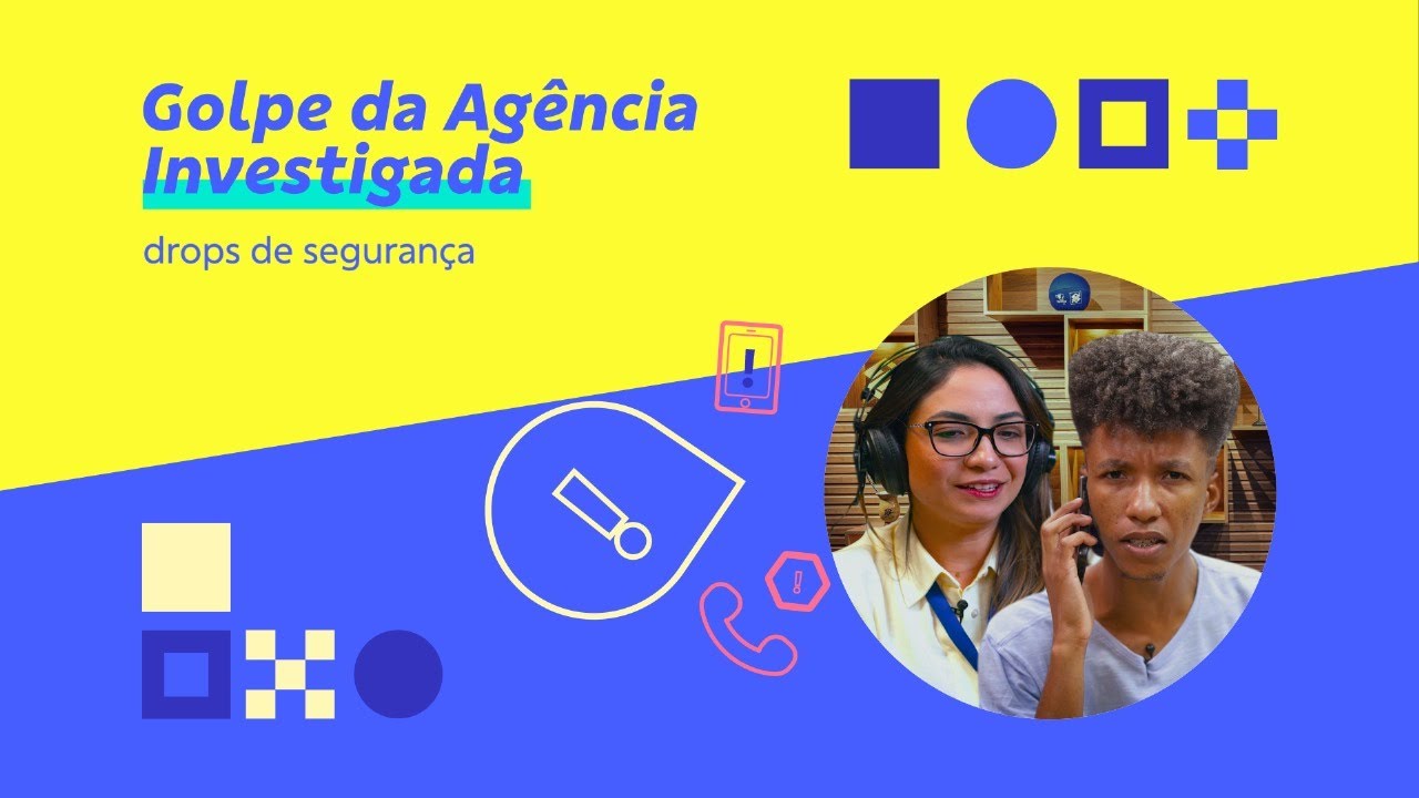 Golpe da Agência Investigada | BB