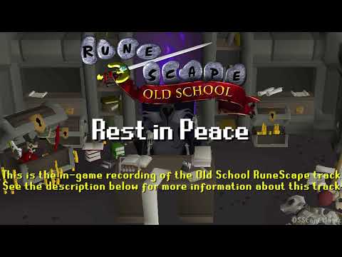 Old School RuneScape Soundtrack: Rest in Peace