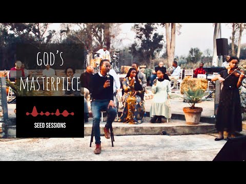 SeedSessions - God’s Masterpiece (Live in Centurion, South Africa 🇿🇦)