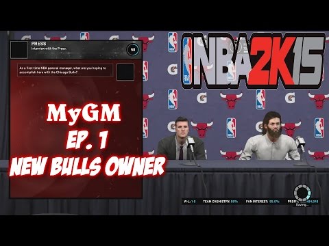 NBA 2K15 Gameplay Chicago Bulls MyGM Ep.1 - New Bulls Owner