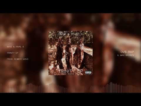 Benz & Rival X - OVB Rap (diss) ft. Max Broken (prod. Romeo Gold)