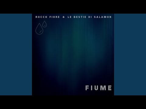 Fiume (feat. Le Bestie di Salamon)