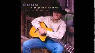 Doug Supernaw: Roots And Wings