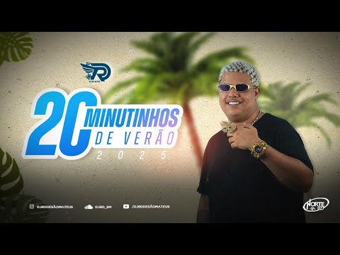 20 MINUTINHOS DE VERÃO 2025 - DJ RD DE SÃO MATEUS