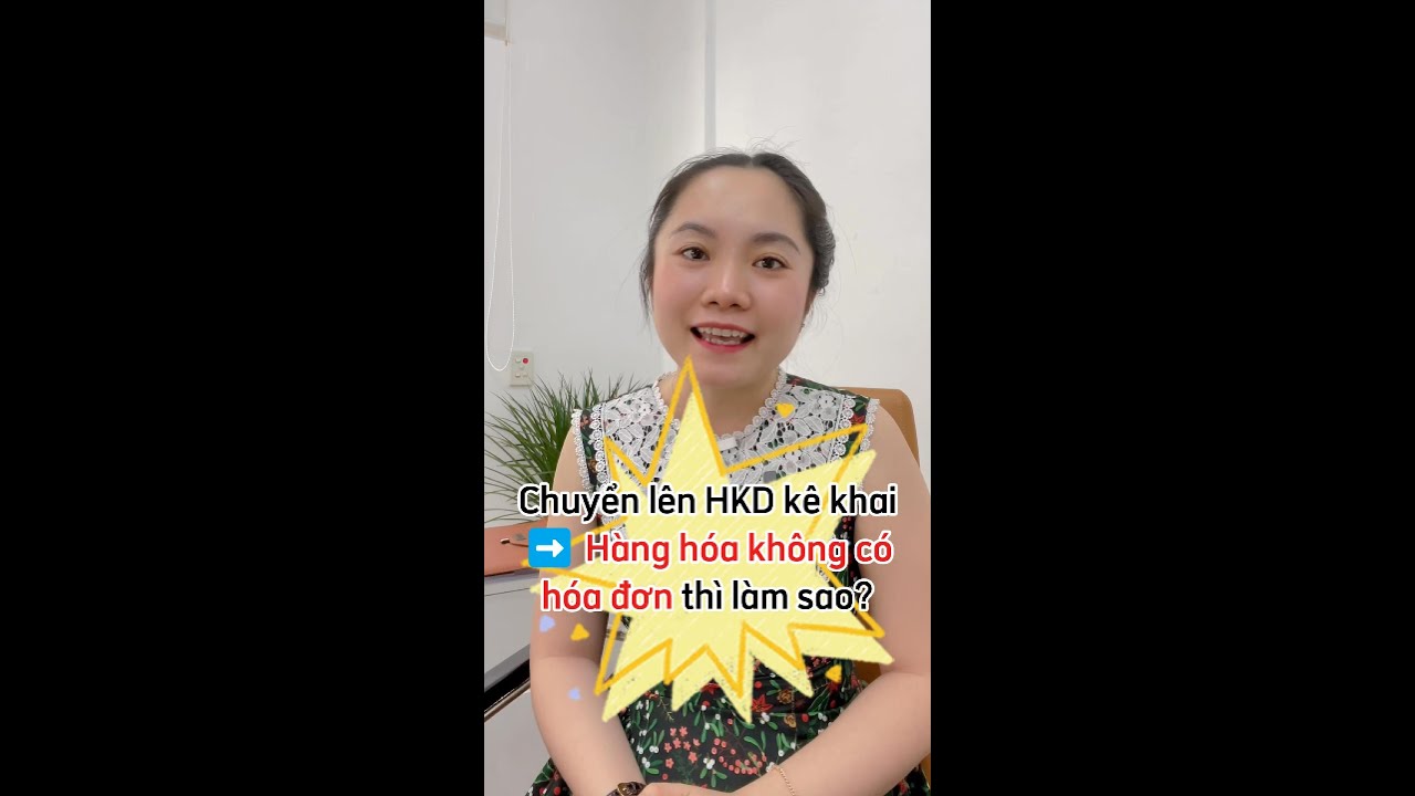 Chuyển lên Hộ kê khai - Hàng hóa KHÔNG CÓ HÓA ĐƠN phải làm sao?