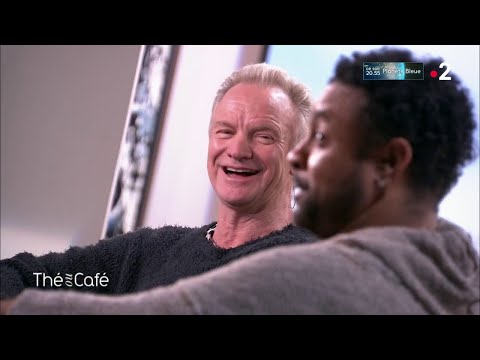 Portraits intimistes de Sting et Shaggy (3ème partie) - Thé ou Café - 21/04/2018