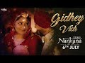 Gidhey Vich Full Song Gurdas Maan Gurlez Akhtar Jatinder Shah Nankana Punjabi Songs 2018