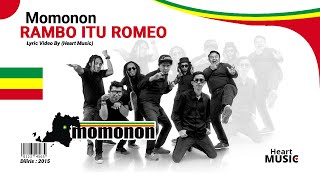 Download lagu MOMONON Rambo itu Romeo Lirik... mp3