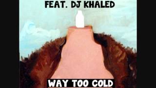 Kanye West - Way Too Cold Ft. DJ Khaled (Clean Version)