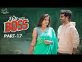 A Date With Boss Part 17 Ravi Siva Teja Viraajitha Infinitum Media