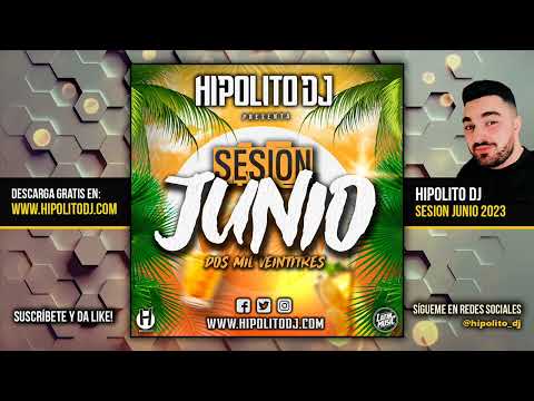 01.Hipolito Dj - Sesion Junio 2023 (Reggaeton, Latin, Techno, Tiktok, Dembow, EDM)