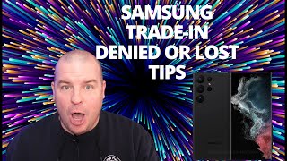 Samsung Denied Return or Trade in BOX was empty, destroyed or different: Tips & Tricks!!
