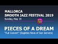 PIECES OF A DREAM - Full Concert @ 8th Mallorca Smooth Jazz Festival 2019