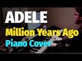 Adele - Million Years Ago ("25" Album) - Piano ...
