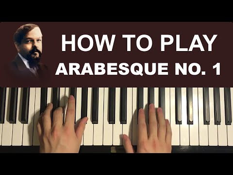 How To Play - Debussy - Arabesque No. 1 (Piano Tutorial Lesson)
