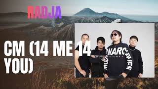 Download lagu Radja CM 14 ME 14 YOU Song Lyrics mp3