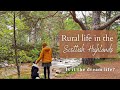 How My Life Has Changed Since Moving To RURAL SCOTLAND