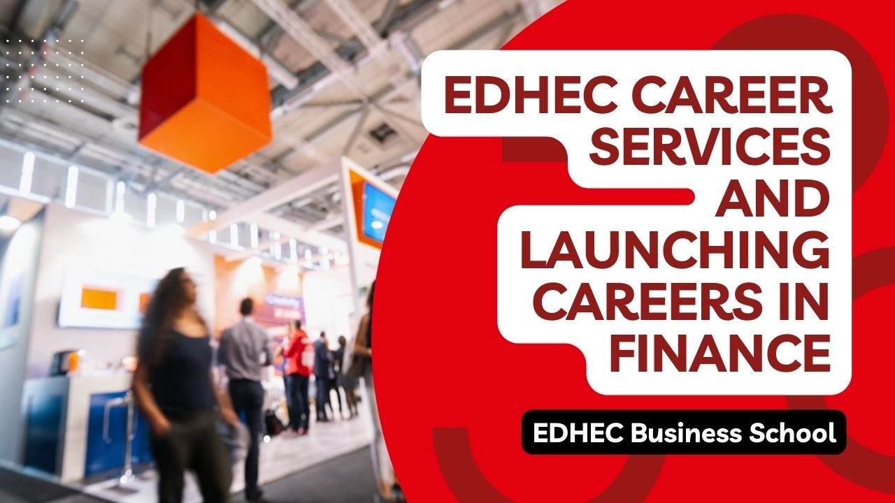 EDHEC’s Finance Career Centre unlocks the industry for graduates