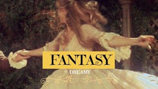 You're in a dreamy fantasy world