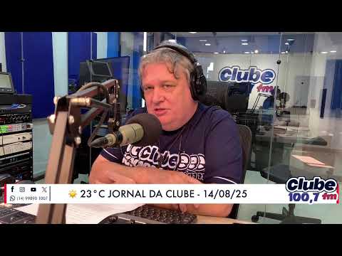 Jornal da Clube - 14/08/2025 - Edição do Almoço