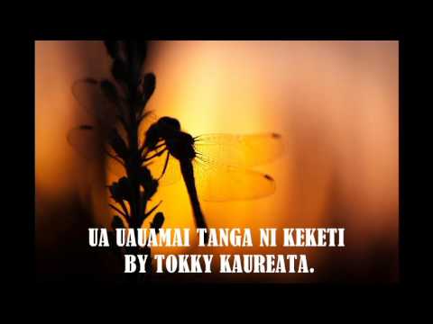 UA UAUAMAI TANGA NI KEKETI BY TOKKY KAUREATA.