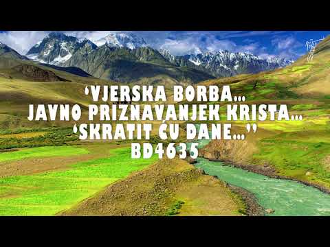 (Matej 10:32) (Matej 24:22) BD 4635 Vjerska borba... Javno priznavanje Krista... "Skratit ću dane.."