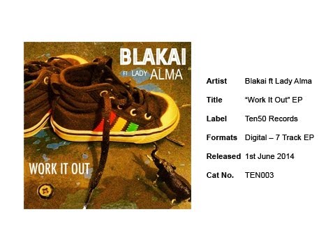 Blakai ft Lady Alma - Work It Out