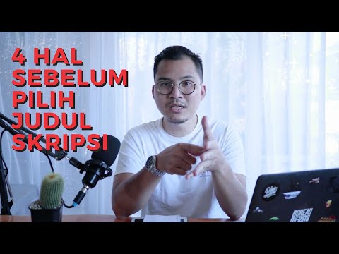 4 HAL INI SEBELUM MENENTUKAN JUDUL SKRIPSI. JANGAN BURU-BURU.