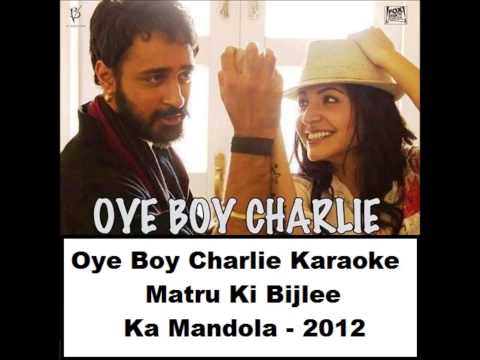 Oye Boy Charlie Full Karaoke - MKBKM :)