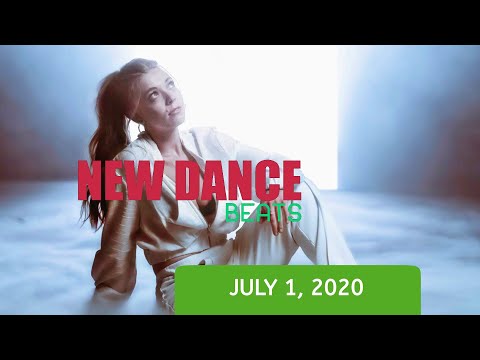 NEW DANCE BEATS EP. 47 - July 1, 2020 | BECKY HILL, KAREN HARDING, PAUL WOOLFORD, DANNY HOWARD, EDX